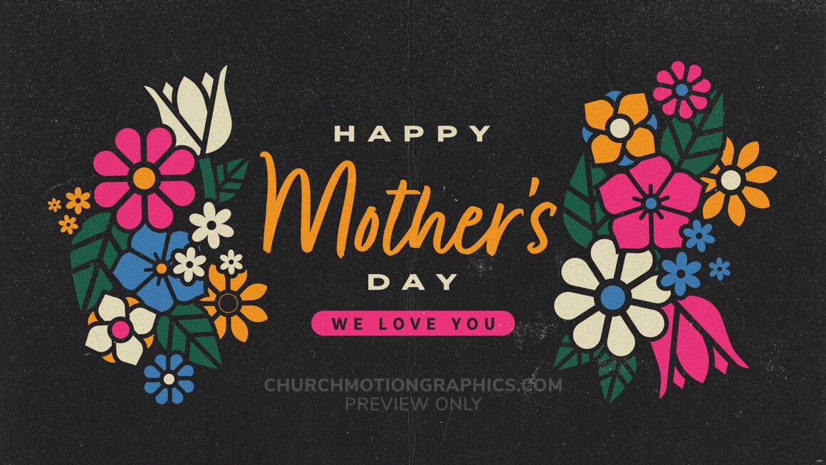 5 Simple Ideas To Make Mother’s Day Extra Special At Your Church